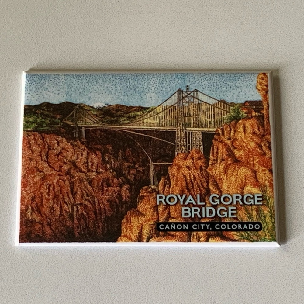 ROYAL GORGE AN BRIDGET CAÑON CITY, COLORADO Magnet